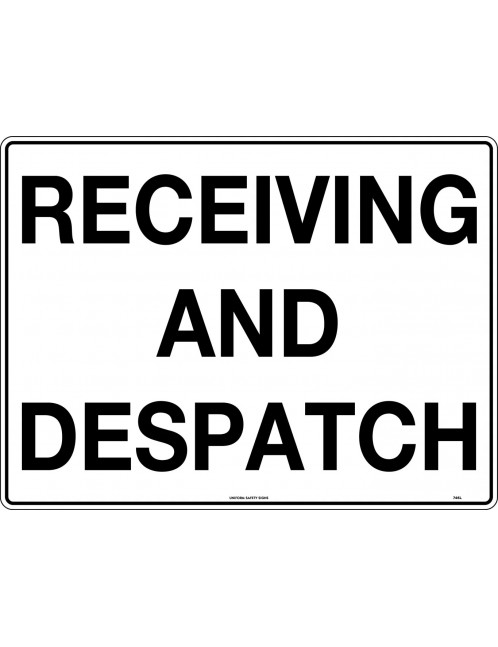 General Sign - Receiving and Despatch  Poly