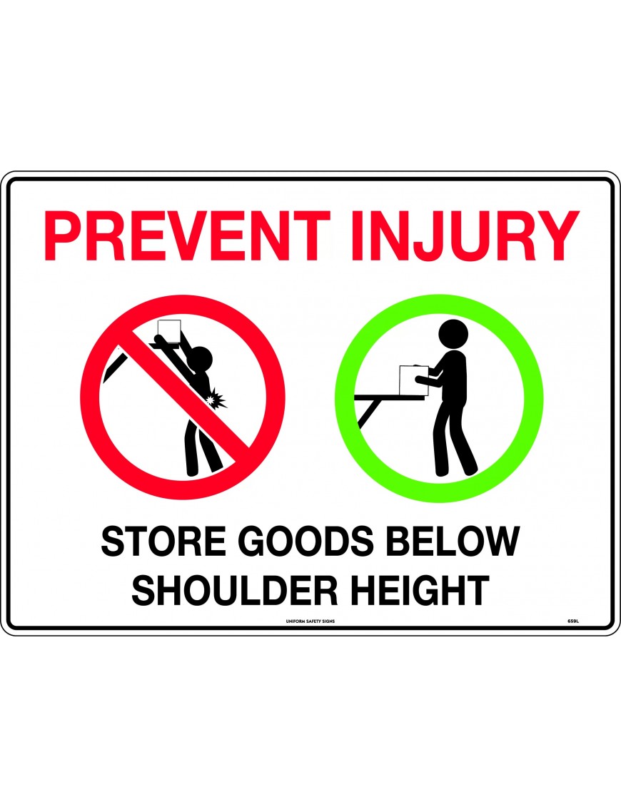 General Sign - Prevent Injury Store Goods Below Shoulder Height  Poly