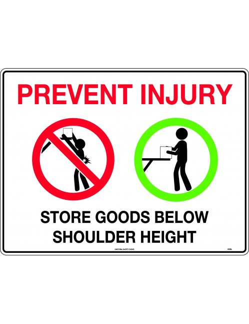 General Sign - Prevent Injury Store Goods Below Shoulder Height  Poly