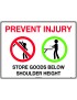 General Sign - Prevent Injury Store Goods Below Shoulder Height  Poly