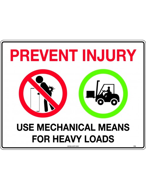 General Sign - Prevent Injury Use Mechanical Means For Heavy Loads  Poly