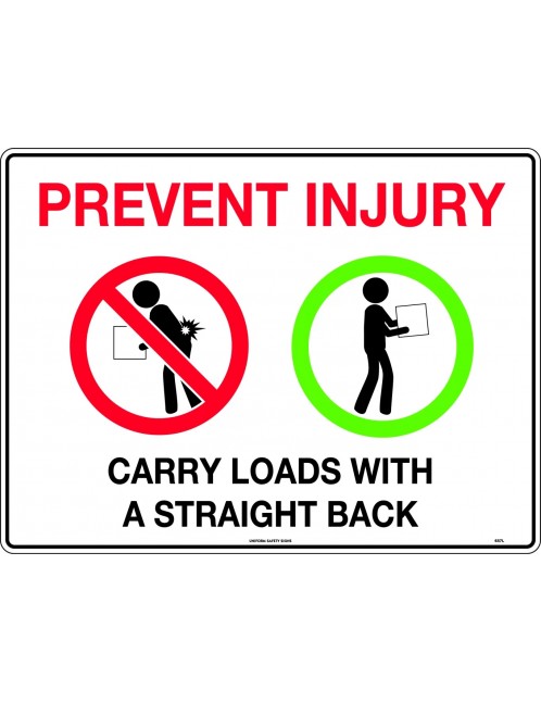 General Sign -  Prevent Injury Carry Loads With A Straight Back  Metal