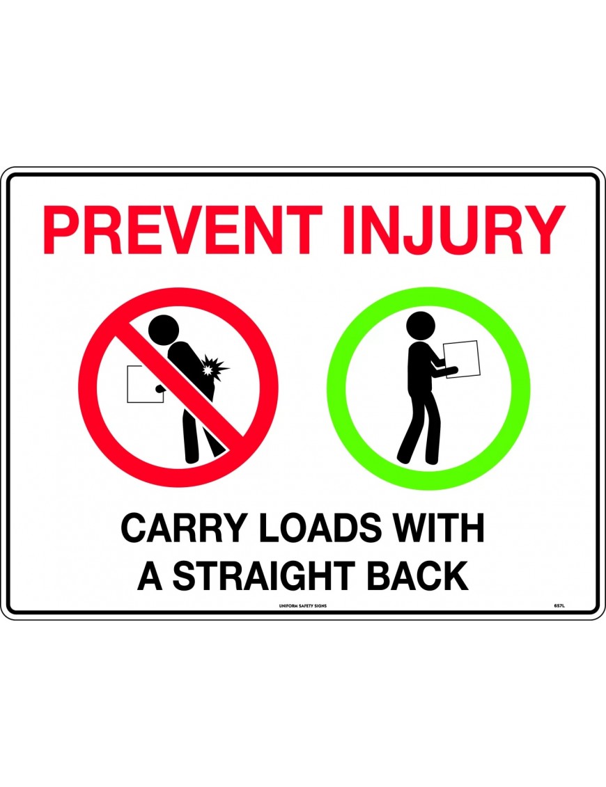 General Sign - Prevent Injury Carry Loads With A Straight Back  Poly