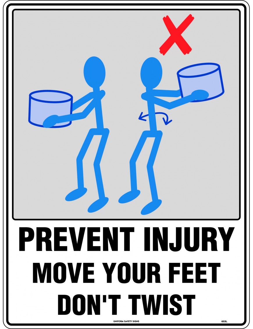 General Sign - Prevent Injury Move Your Feet Don't Twist  Poly