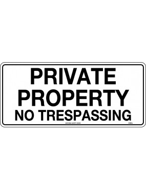 General Sign - Private Property No Trespassing  Poly