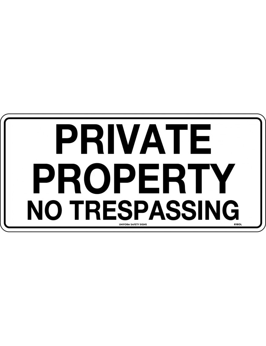 General Sign - Private Property No Trespassing  Poly