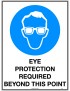 Mandatory Sign - Eye Protection Required Beyond This Point   Poly