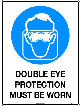 Mandatory Sign - Double Eye Protection Must Be Worn  Metal