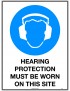 Mandatory Sign -  Hearing Protection Must be Worn on This Site  Metal