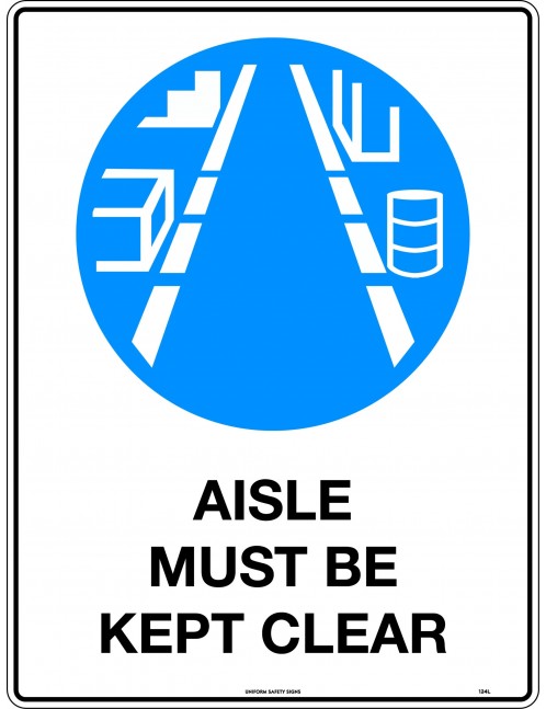 Mandatory Sign -  Aisle Must be Kept Clear  Metal