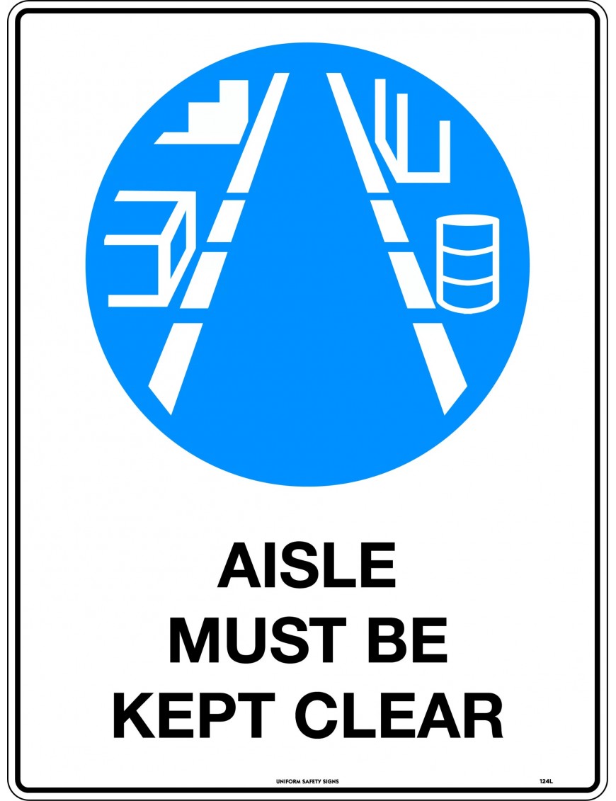 Mandatory Sign -  Aisle Must be Kept Clear  Poly