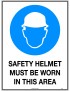 Mandatory Sign -  Safety Helmet Must be Worn in This Area  Metal