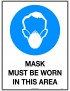 Mandatory Sign -  Mask Must be Worn in This Area  Poly