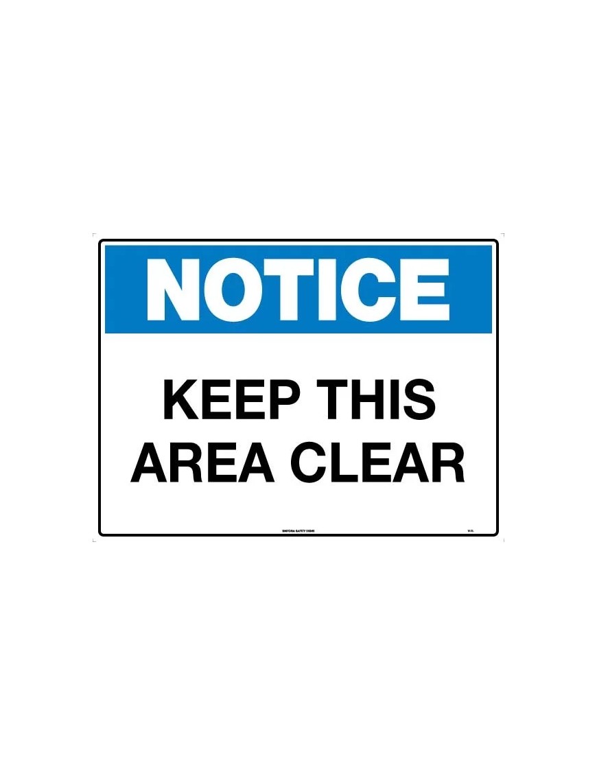 Notice Sign - Keep This Area Clear  Metal