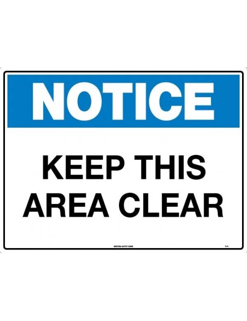 Notice Sign - Keep This Area Clear  Poly