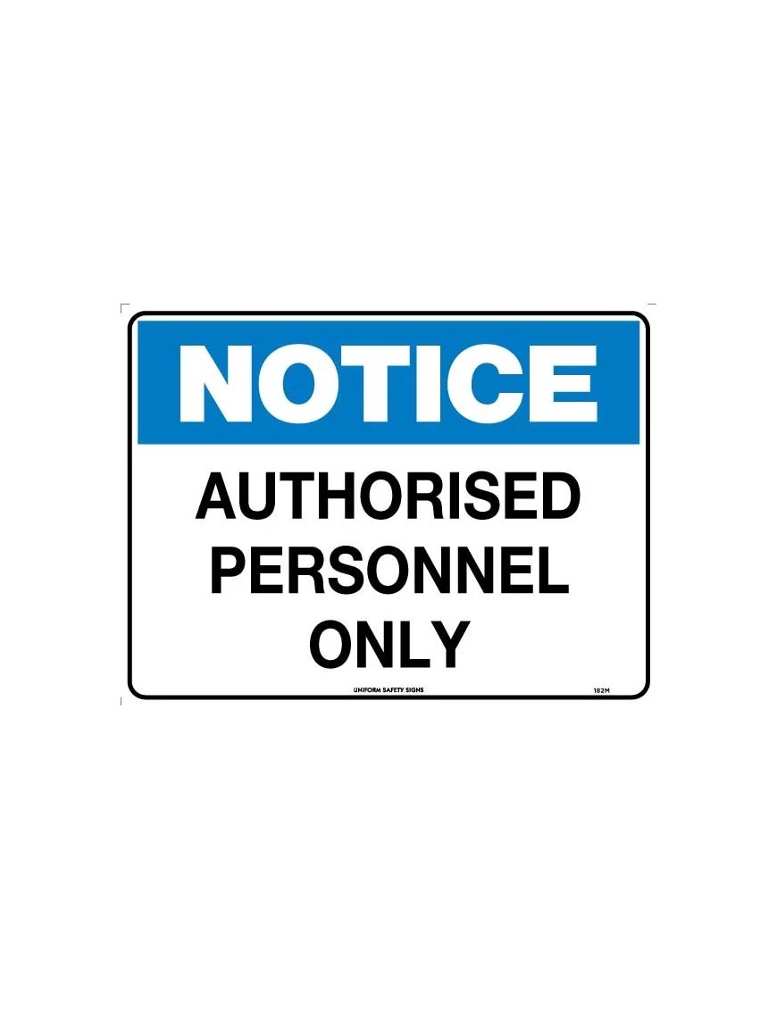 Notice Sign - Authorised Personnel Only  Metal