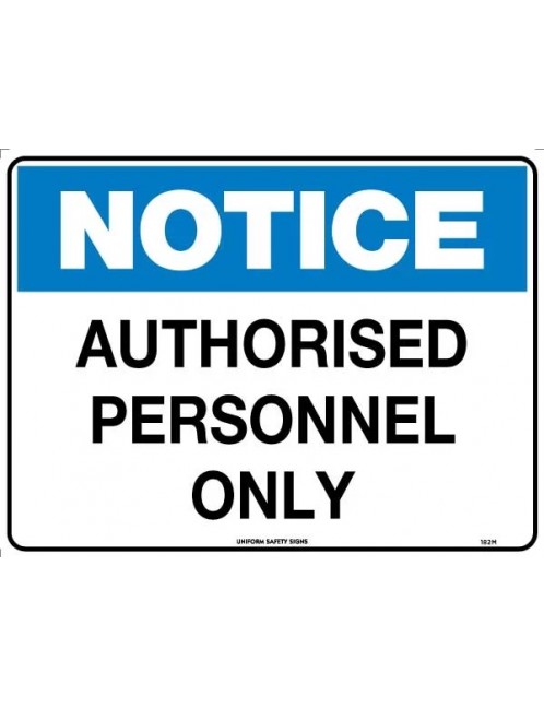 Notice Sign - Authorised Personnel Only  Metal