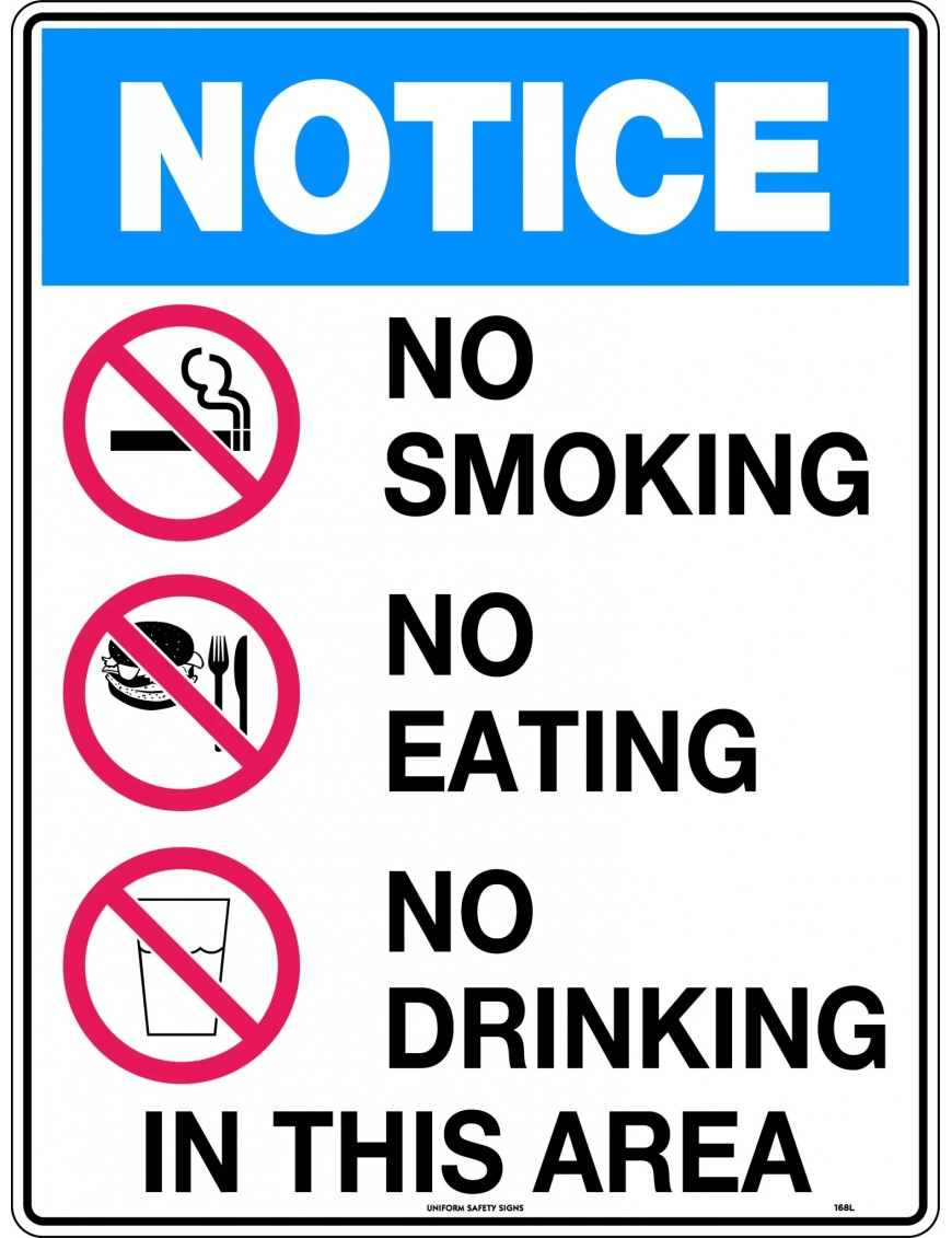 Notice Sign - No Smoking, No Eating, No Drinking In This Area  Metal