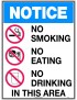 Notice Sign - No Smoking, No Eating, No Drinking In This Area  Metal