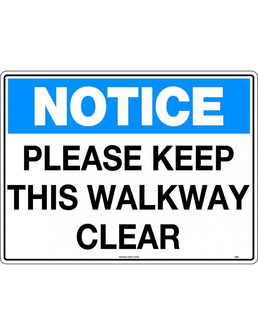 Notice Sign -  Please Keep This Walkway Clear  Metal