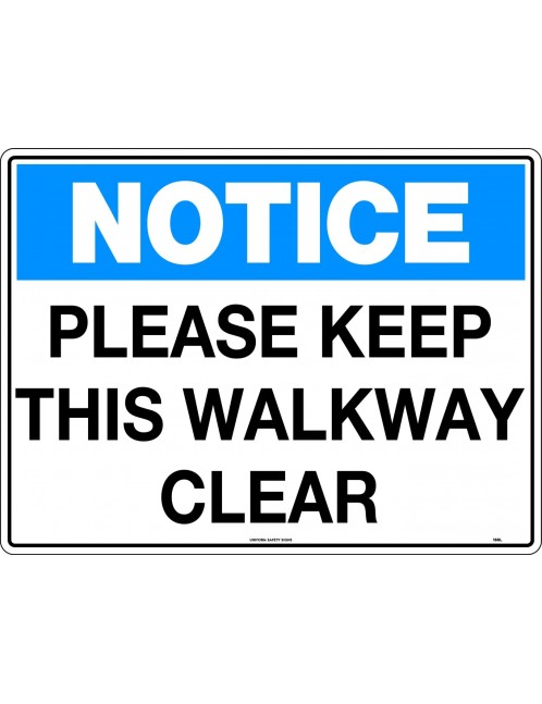 Notice Sign -  Please Keep This Walkway Clear  Metal