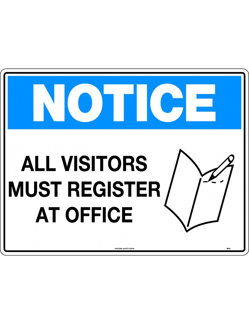 Notice Sign -  All Visitors Must Register at Office  Metal