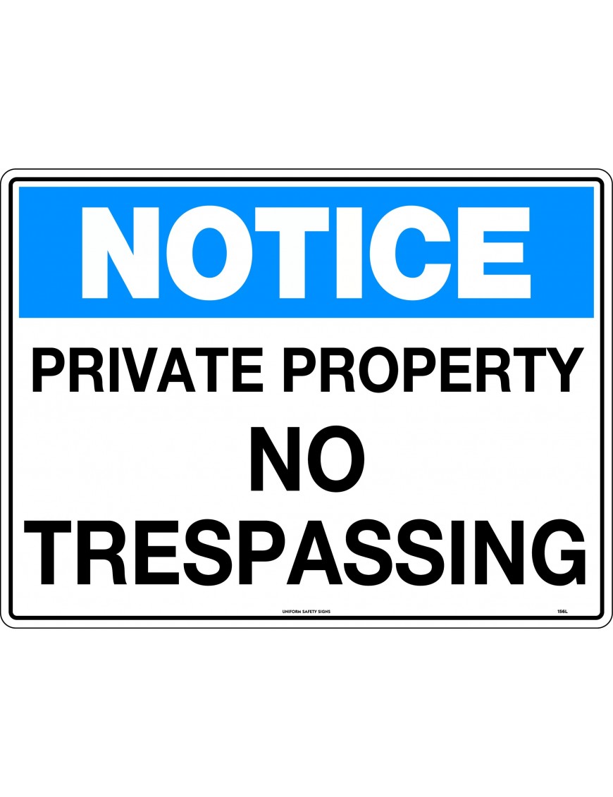 Notice Sign - Private Property No Trespassing   Poly