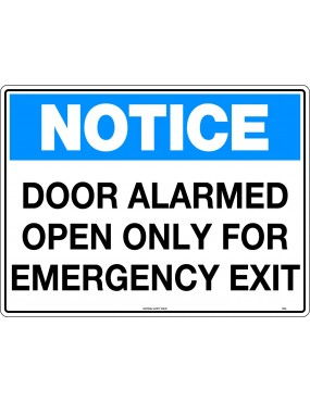 Notice Sign - Door Alarmed Open Only For Emergency Exit  Metal