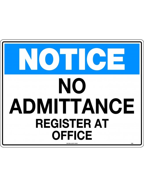 Notice Sign -  No Admittance Register At Office  Metal