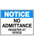 Notice Sign -  No Admittance Register At Office  Metal