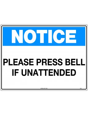 Notice Sign -  Please Press Bell If Unattended  Metal