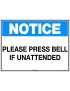 Notice Sign -  Please Press Bell If Unattended  Metal