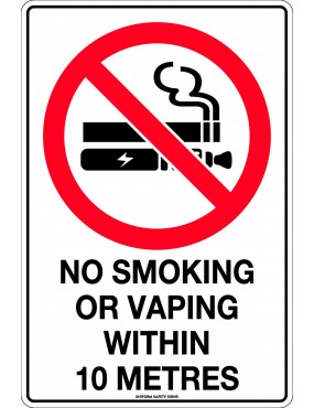 Prohibition Sign - No Smoking or Vaping Within 10m Metal