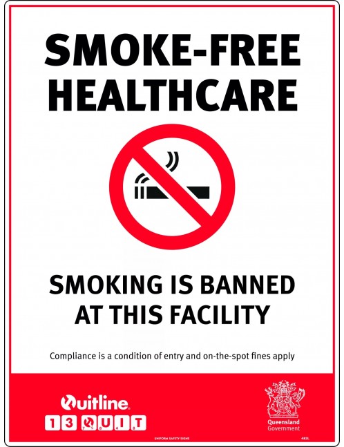 Prohibition Sign - Smoke Free Healthcare Smoking is Banned QLD Standard  Metal