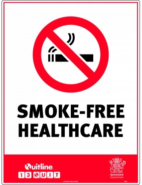 Prohibition Sign - Smoke Free Healthcare QLD Standard  Metal