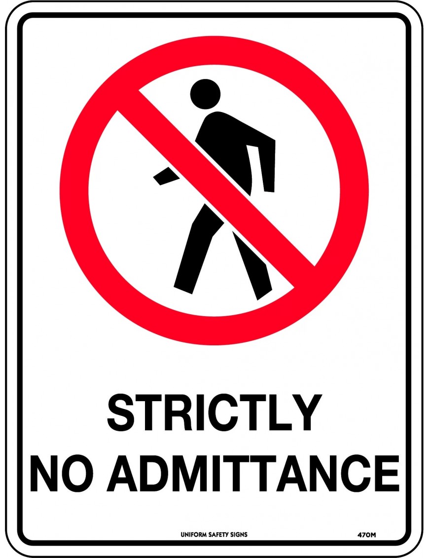 Prohibition Sign - Strictly No Admittance  Metal