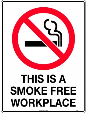 Prohibition Sign - This is a Smoke Free Workplace   Metal