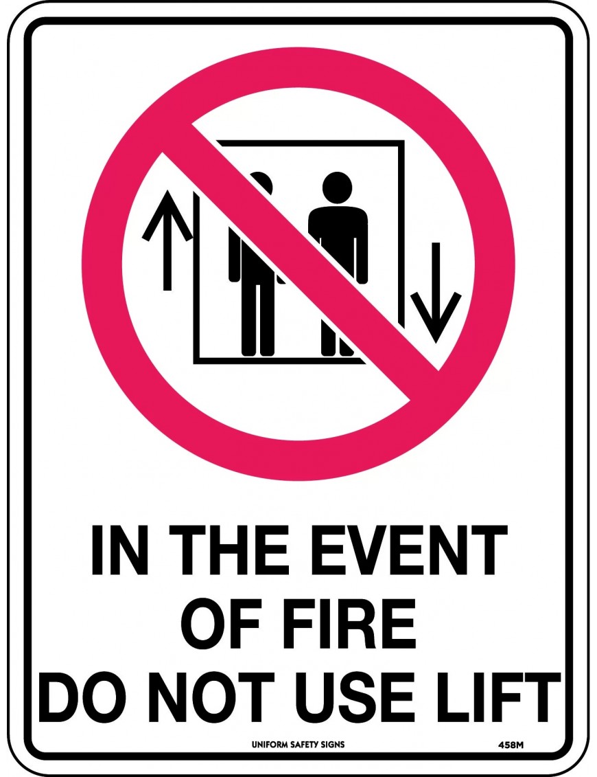 Prohibition Sign - In Event of Fire Do Not Use Lift   Metal