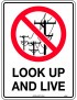 Prohibition Sign - Look Up And Live   Metal