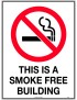 Prohibition Sign - This is a Smoke Free Building   Metal