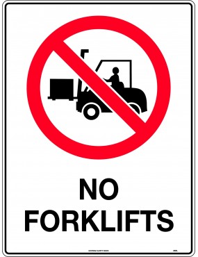 Prohibition Sign - No Forklifts  Metal