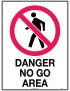 Prohibition Sign - Danger No Go Area  Corflute