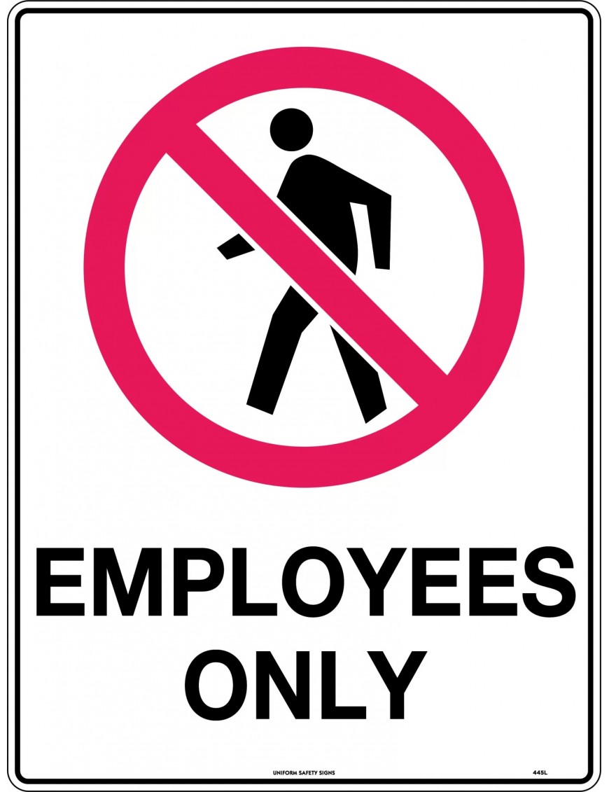 Prohibition Sign - Employees Only  Metal