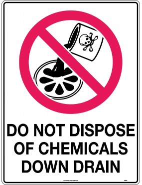 Prohibition Sign - Do Not Dispose of Chemicals Down Drain  Metal