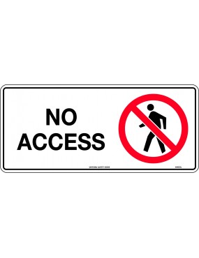 Prohibition Sign - No Access  Metal