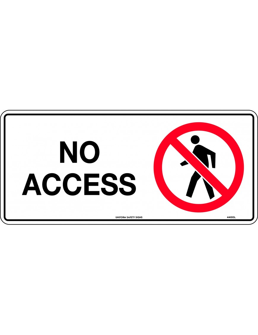 Prohibition Sign - No Access  Metal