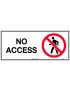 Prohibition Sign - No Access  Metal