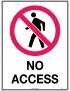 Prohibition Sign - No Access  Metal