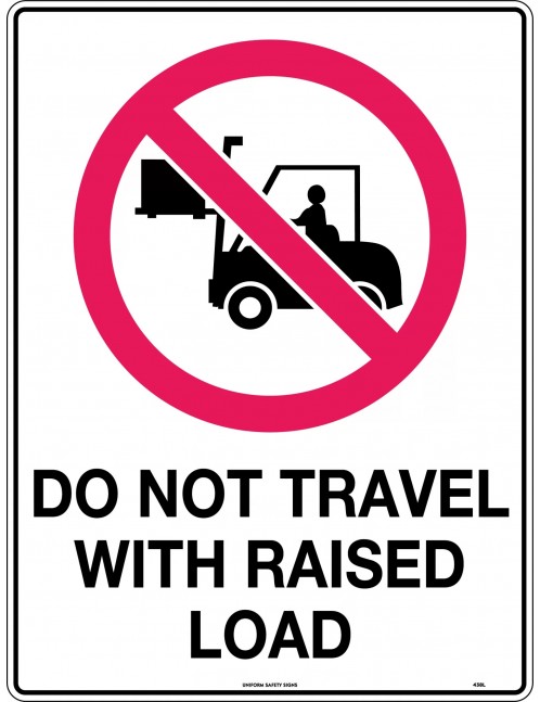 Prohibition Sign - Do Not Travel With Raised Load   Poly