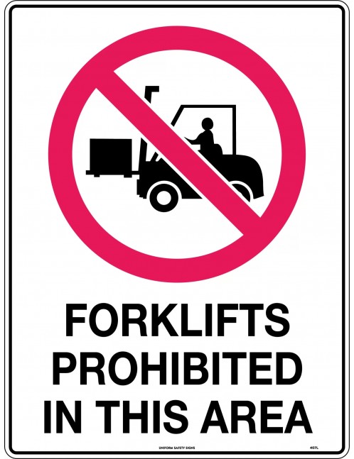 Prohibition Sign - Forklifts Prohibited in This Area  Metal